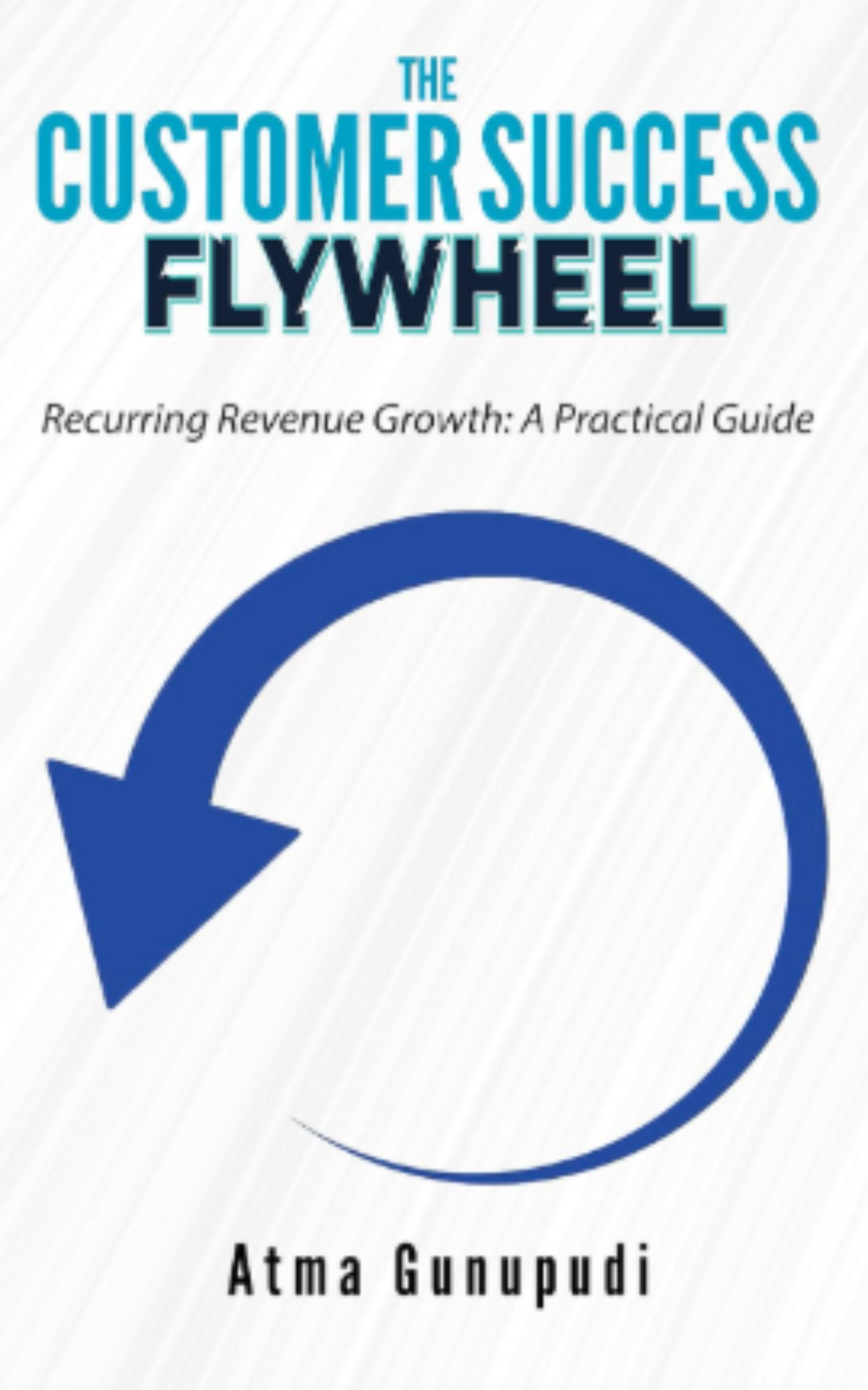 The Customer Success Flywheel